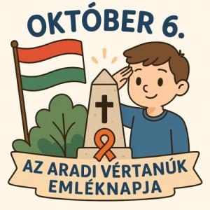 Október 6. Az aradi vértanúk emléknapja